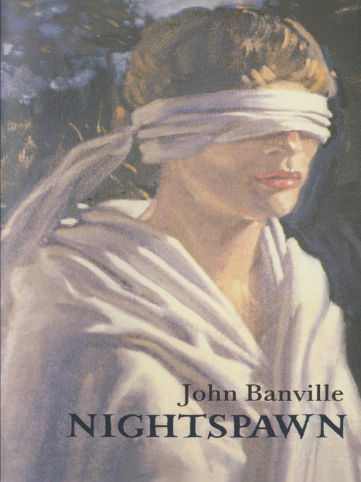 Title details for Nightspawn by John Banville - Available
